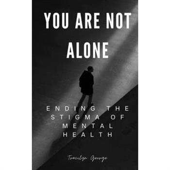 You Are Not Alone
