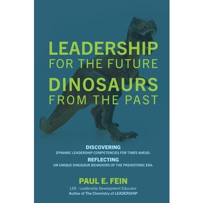 LEADERSHIP for the Future DINOSAURS from the Past
