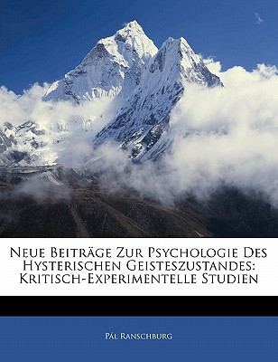 Neue Beitrage Zur Psychologie Des Hysterischen Geisteszustandes