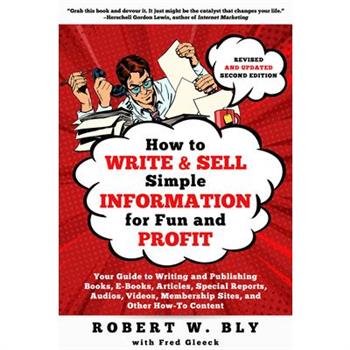 How to Write and Sell Simple Information for Fun and Profit