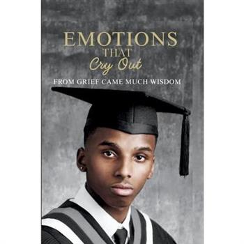 Emotions that Cry Out