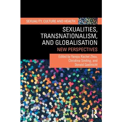 Sexualities, Transnationalism, and Globalisation
