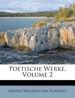 Poetische Werke, Volume 2