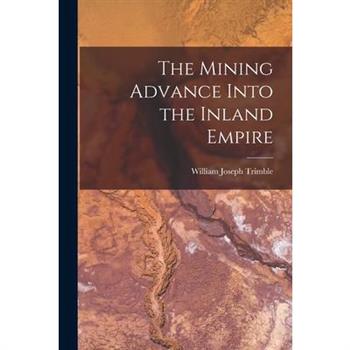 The Mining Advance Into the Inland Empire