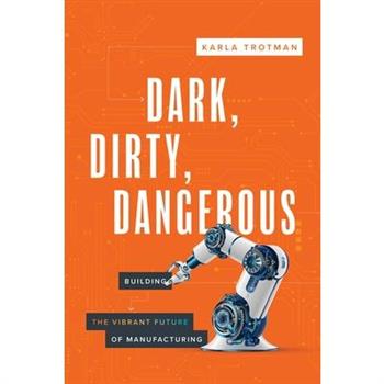 Dark, Dirty, Dangerous