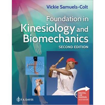 Foundation in Kinesiology and Biomechanics + Digital Laboratory Manual
