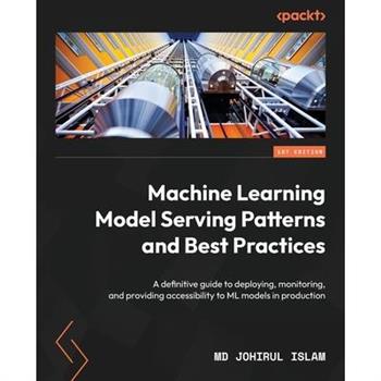 Machine Learning Model Serving Patterns and Best Practices