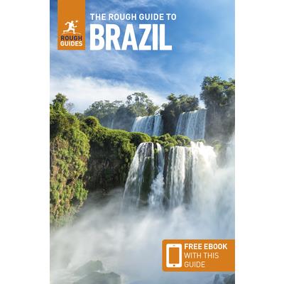 The Rough Guide to Brazil: Travel Guide with Free eBook The Rough Guide to Brazil: Travel Guide with Free eBook