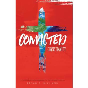 Convicted Christianity