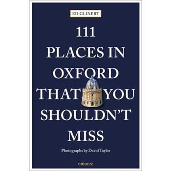 111 Places in Oxford That You Shouldn’t Miss