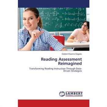 Reading Assessment Reimagined