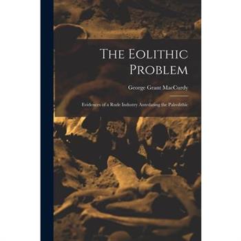 The Eolithic Problem