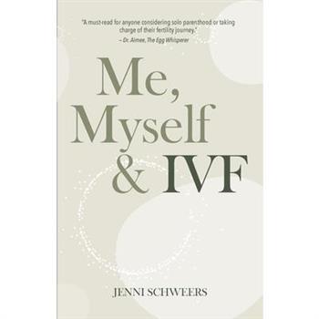 Me, Myself & IVF