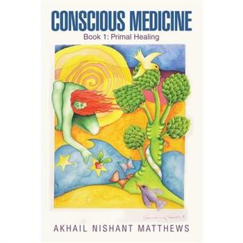 Conscious Medicine