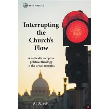 Interrupting the Church’s Flow