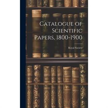 Catalogue of Scientific Papers, 1800-1900
