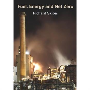 Fuel, Energy and Net Zero