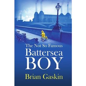 The Not So Famous Battersea Boy