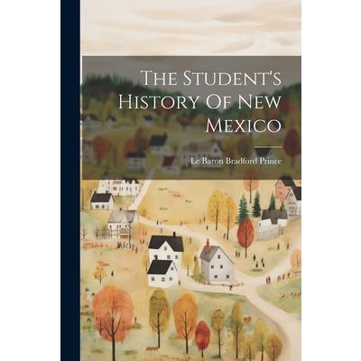 The Student’s History Of New Mexico