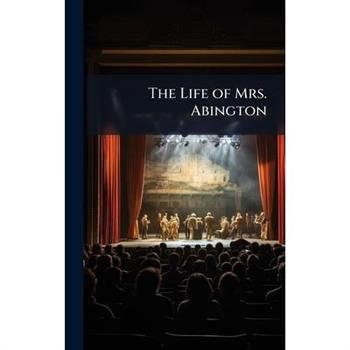 The Life of Mrs. Abington