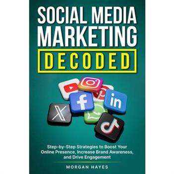 Social Media Marketing Decoded