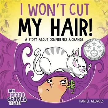 I Won’t Cut My Hair!