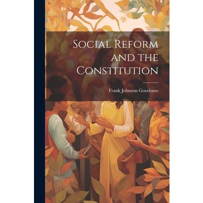 Social Reform and the Constitution