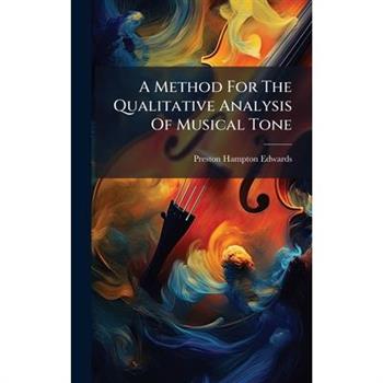 A Method For The Qualitative Analysis Of Musical Tone