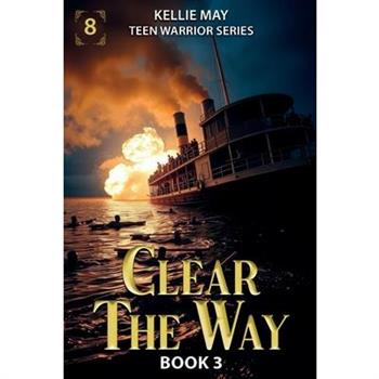 Clear The Way Book 3 The Sutana Inferno
