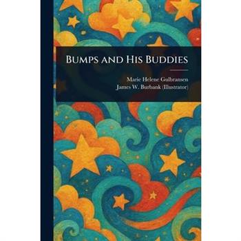 Bumps and His Buddies