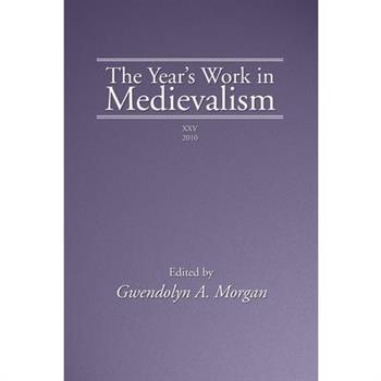 The Year's Work in Medievalism, XXV 2010