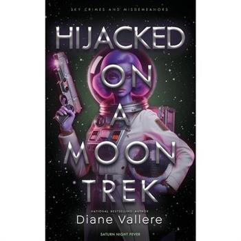Hijacked on a Moon Trek