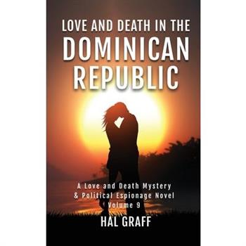 Love and Death in the Dominican Republic