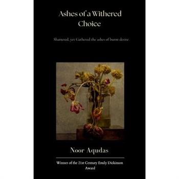 Ashes of a Withered Choice