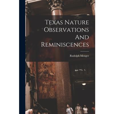 Texas Nature Observations And Reminiscences