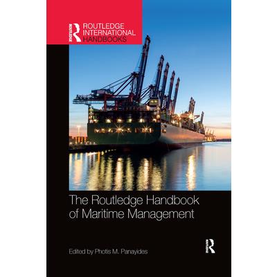 The Routledge Handbook of Maritime Management