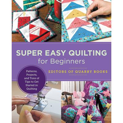 Super Easy Quilting for Beginners