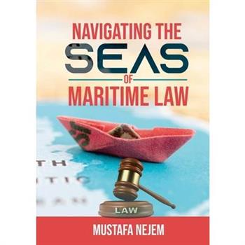 Navigating the Seas of Maritime Law
