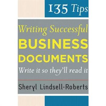 135 Tips For Writing Successful Business Documents