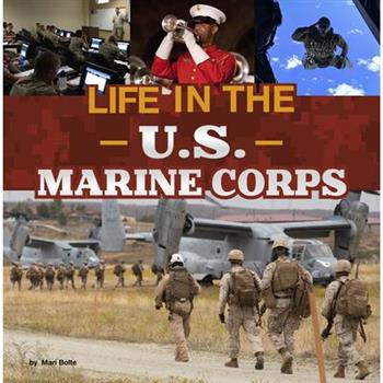 Life in the U.S. Marine Corps