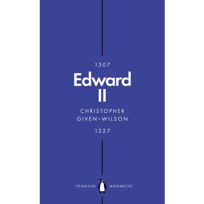 Edward II (Penguin Monarchs): The Terrors of Kingship