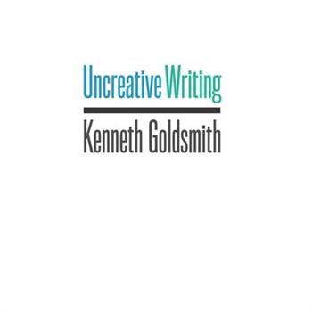 Uncreative Writing