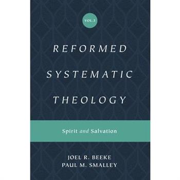 Reformed Systematic Theology, Volume 3