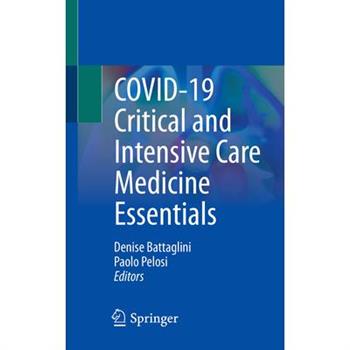 Covid-19 Critical and Intensive Care Medicine Essentials