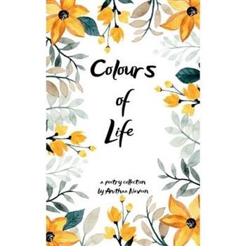 Colours of Life Beauty of Life