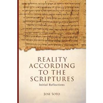 Reality According to the Scriptures