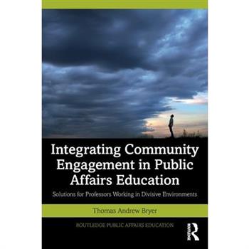 Integrating Community Engagement in Public Affairs Education