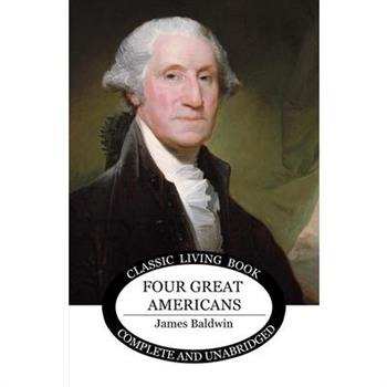 Four Great Americans