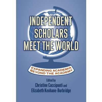 Independent Scholars Meet the World