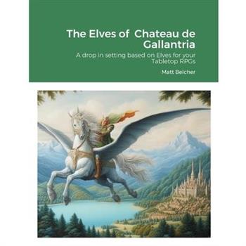 The Elves of Chateau de Gallantria